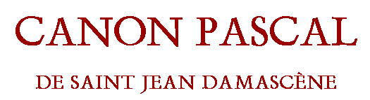 Canon Pascal de Saint Jean Damascène