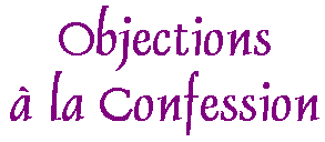 Objections à la Confession