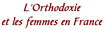 L'Orthodoxie et les femmes en France